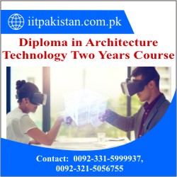 Diploma in Architecture technology Two Years Courses in Islamabad pakistan