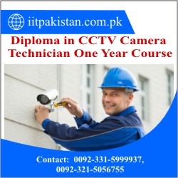 Diploma in CCTV Camera Technician One Year Course in  Islamabad pakistan