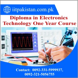 Diploma in Electronics Technology One Year Course in Islamabad pakistan