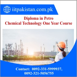 Diploma in Petro Chemical Technology One Year Course pakistan