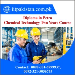 Diploma in Petro Chemical Technology Two Years Course in Islamabad pakistan