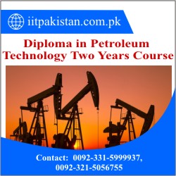 Diploma in Petroleum Technology Two Years Course in Islamabad pakistan