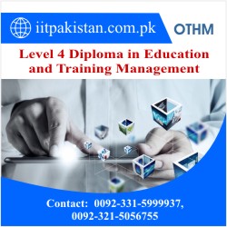 OTHM Level 4 Diploma in Education and Training Management Course in Islamabad pakistan